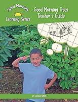 Algopix Similar Product 15 - Good Morning Trees Teachers Guide