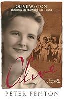 Algopix Similar Product 2 - Olive Weston the Heroic Life of A WWII