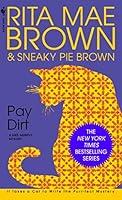 Algopix Similar Product 6 - Pay Dirt: A Mrs. Murphy Mystery