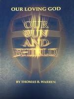Algopix Similar Product 9 - Our Loving God: A Sun and Shield