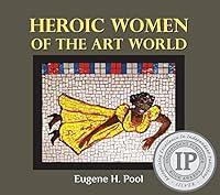Algopix Similar Product 15 - Heroic Women of the Art World