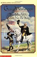 Algopix Similar Product 17 - George Washingtonthe Man Who Would Not