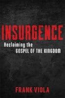 Algopix Similar Product 8 - Insurgence Reclaiming the Gospel of