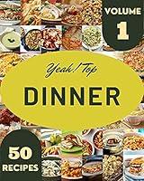 Algopix Similar Product 1 - Yeah Top 50 Dinner Recipes Volume 1 A