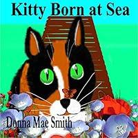 Algopix Similar Product 9 - Kitty Born at Sea: A Kitty Adventure