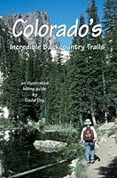 Algopix Similar Product 10 - Colorado's Incredible Backcountry Trails