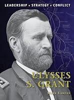 Algopix Similar Product 15 - Ulysses S Grant Leadership Strategy