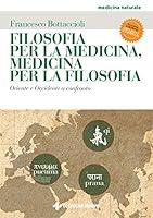 Algopix Similar Product 11 - Filosofia per la medicina medicina per