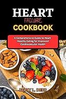 Algopix Similar Product 19 - HEART FAILURE COOKBOOK  A