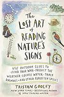 Algopix Similar Product 12 - The Lost Art of Reading Natures Signs