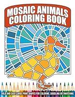 Algopix Similar Product 1 - MOSAIC ANIMALS COLORING BOOK Simple