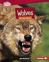 Algopix Similar Product 6 - Wolves on the Hunt Searchlight Books 
