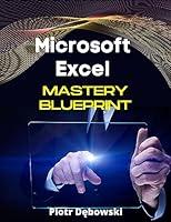 Algopix Similar Product 6 - Microsoft Excel Mastery Blueprint