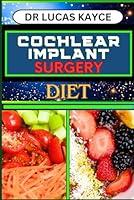 Algopix Similar Product 18 - COCHLEAR IMPLANT SURGERY DIET Proven