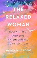 Algopix Similar Product 7 - The Relaxed Woman Reclaim Rest and