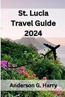 Algopix Similar Product 10 - St Lucia Travel Guide 2024 Experience