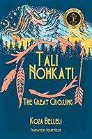 Algopix Similar Product 13 - Tali Nohkati, The Great Crossing