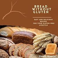 Algopix Similar Product 8 - Bread Without Gluten  Easy and