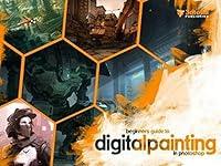 Algopix Similar Product 6 - Beginners Guide to Digital Painting in
