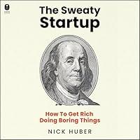 Algopix Similar Product 12 - The Sweaty Startup How to Get Rich