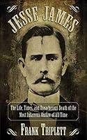 Algopix Similar Product 14 - Jesse James The Life Times and