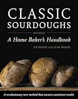 Algopix Similar Product 19 - Classic Sourdoughs Revised A Home