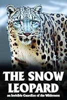 Algopix Similar Product 14 - The Snow Leopard in the Wilderness