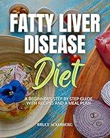 Algopix Similar Product 16 - Fatty Liver Disease Diet A Beginners
