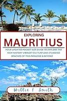 Algopix Similar Product 9 - Mauritius Travel Guide 20232024  Your