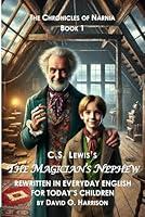 Algopix Similar Product 5 - THE MAGICIANS NEPHEW REWRITTEN IN