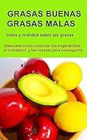 Algopix Similar Product 17 - Grasas Buenas Grasas Malas Good Fats