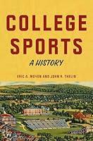 Algopix Similar Product 18 - College Sports: A History