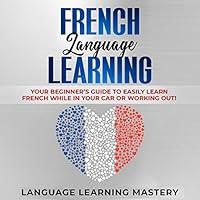 Algopix Similar Product 7 - French Language Learning Your