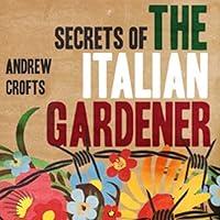 Algopix Similar Product 20 - Secrets of the Italian Gardener