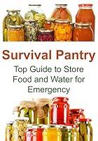 Algopix Similar Product 15 - Survival Pantry Top Guide to Store