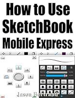 Algopix Similar Product 8 - How to Use SketchBook Mobile Express