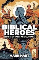 Algopix Similar Product 16 - Biblical Heroes Stories of Faith and