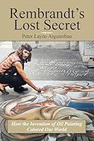 Algopix Similar Product 11 - Rembrandts Lost Secret How the