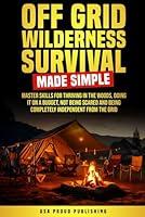 Algopix Similar Product 10 - Off Grid Wilderness Survival Made