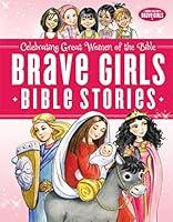Algopix Similar Product 18 - Brave Girls Bible Stories