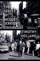 Algopix Similar Product 16 - The Traces of Jacques Derrida's Cinema