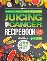 Algopix Similar Product 11 - Juicing for Cancer Recipe Book 120