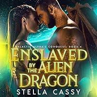 Algopix Similar Product 8 - Enslaved by the Alien Dragon A SciFi