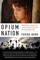 Algopix Similar Product 5 - Opium Nation Child Brides Drug Lords