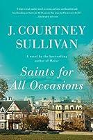 Algopix Similar Product 12 - Saints for All Occasions: A novel