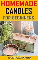 Algopix Similar Product 10 - HOMEMADE CANDLES FOR BEGINNERS