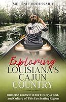 Algopix Similar Product 11 - Exploring Louisianas Cajun Country