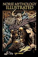 Algopix Similar Product 5 - Norse Mythology illustrated Book of