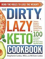 Algopix Similar Product 5 - The DIRTY LAZY KETO Cookbook Bend