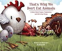 Algopix Similar Product 5 - Thats Why We Dont Eat Animals A Book